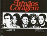 IRMÃOS CORAGEM - COMPLETA - 8 DVDs - DIGITAL