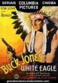 Seriado - Águia Branca - Buck Jones - Completo - 1941