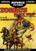 Seriado - O Chicote do Zorro - Completo - Ano 1944